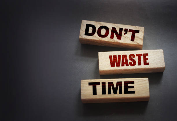 Don't Waste Time